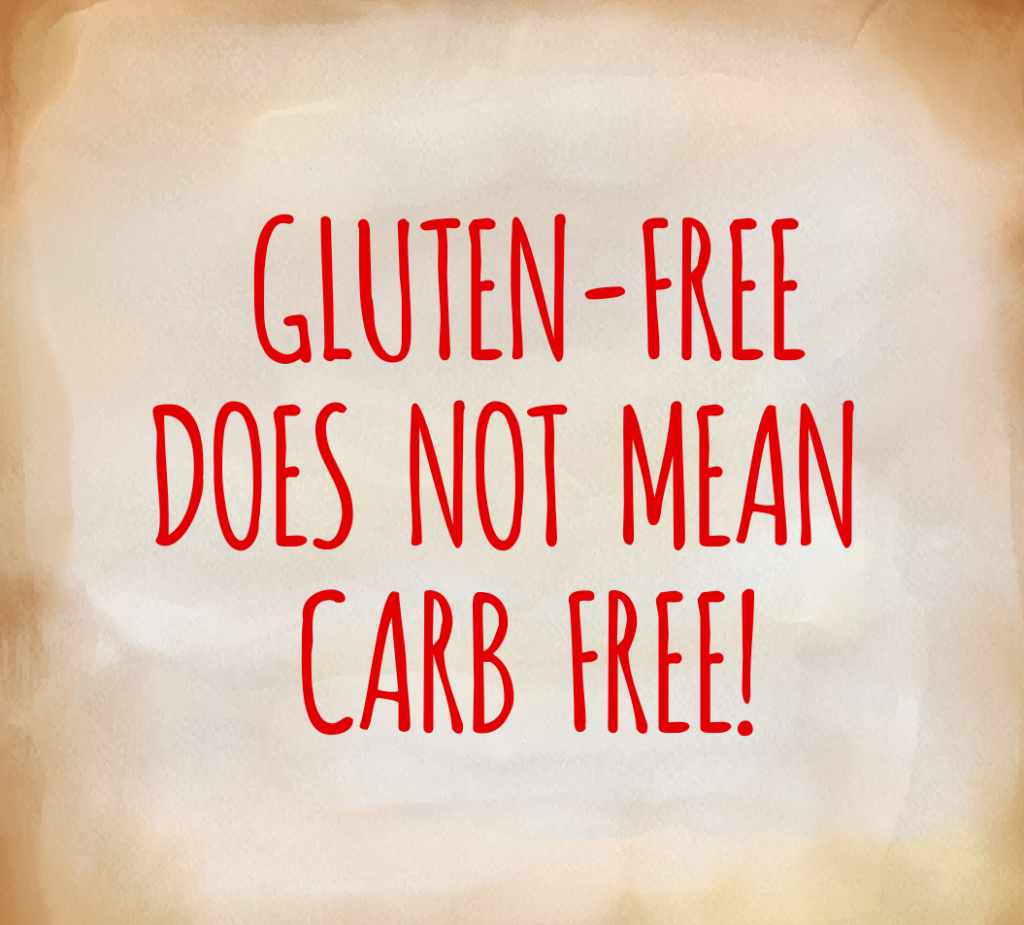 GLUTEN-FREE IS NOT CARB FREE - followPhyllis